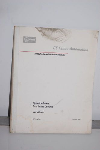 Fanuc Operator Panels for I series controls User Manual GFK-1478A