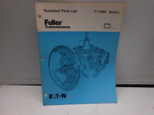 NOS EATON FULLER TRANSMISSION SERVICE MANUAL T-11605  -19K6