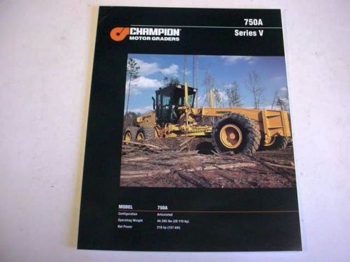 Champion 750A Series V Motor Graders Color Literature                         b2