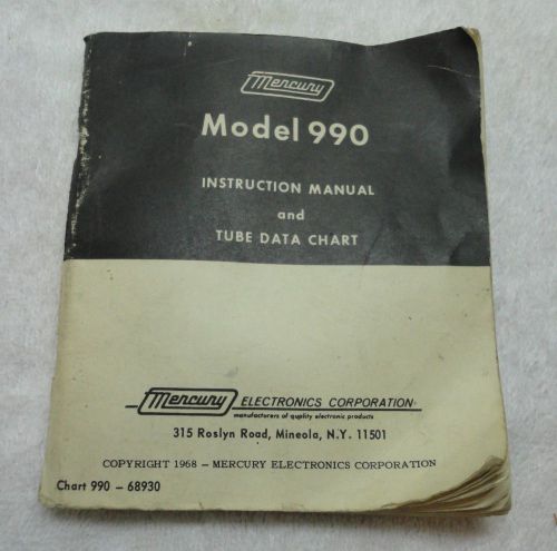 ORIGINAL MERCURY MODEL 990 INSTRUCTION MANUAL AND TUBE DATA SHEET