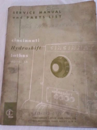 Vintage Cincinnati Hydrashift Lathe  Model LR service manual &amp; parts list INTACT