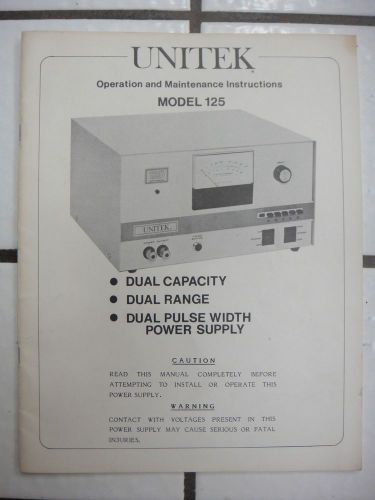 UNITEK MODEL 125 P0WER SUPPLY OPERATION AND MAINTANENCE INSTRUCTION MANUAL