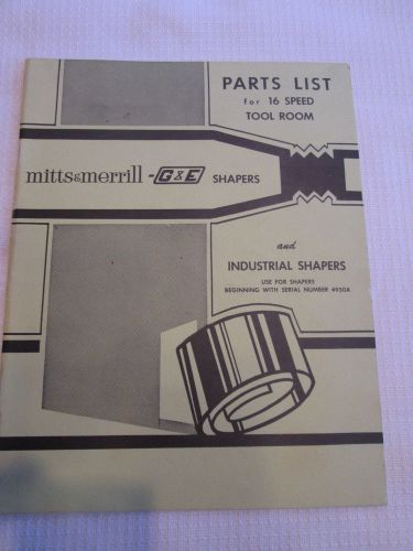 Mitts &amp; Merrill G&amp;E Shapers Parts List Catalog Metal Working D