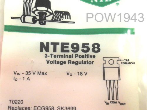 ( 2 PC.)  NTE 958 POS. VOLTAGE REGULATOR 18V @ 1 AMP TO-220