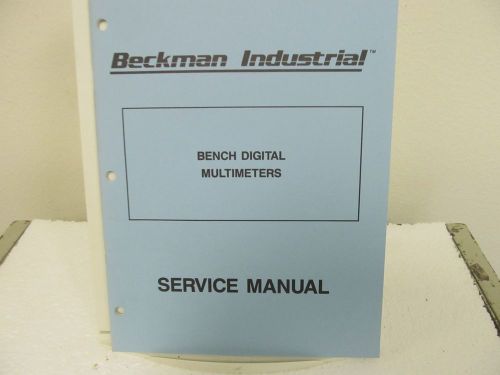 Beckman 3050 &amp; 3060 Bench Digital Multimeters Service Manual w/schematics