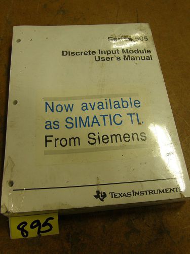 SIEMENS SIMATIC TI SERIES 505 DISCRETE INPUT MODULE USERS MANUAL