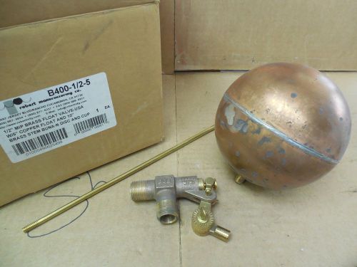 Robert 1/2&#034; MIP Brass Float Valve w. 5&#034; Copper Float &amp; 10&#034; Brass Stem B400-1/2-5