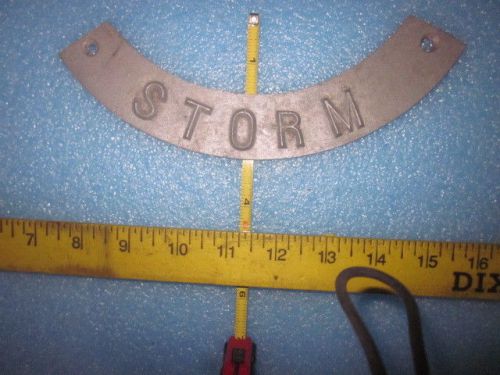 Aluminum Utility Rocker sign  &#034;STORM &#034; 8 1/2 in long 1 3/8 in wide