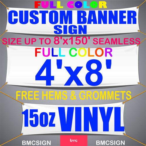 4&#039;x8&#039; 15OZ VINYL / FULL COLOR/  FULLY CUSTOM / FREE HEMS &amp; GROMMETS