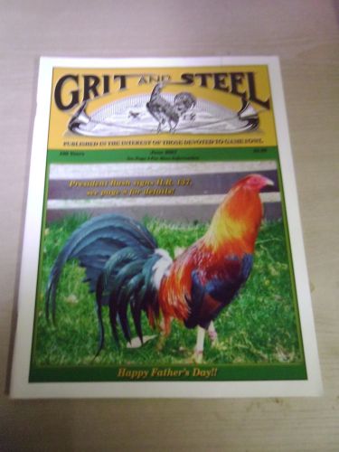 GRIT AND STEEL Gamecock Gamefowl Magazine - Out Of Print - RARE! June 2007