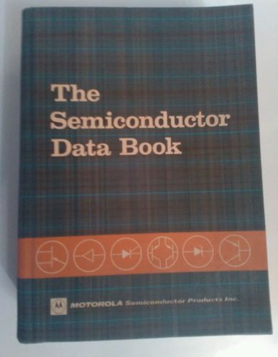 THE SEMICONDUCTOR DATA BOOK, MOTOROLA INC., 1968, 3RD EDITION,~~1400 PAGES