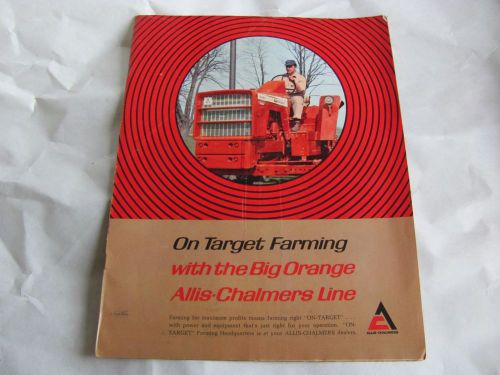 Allis Chalmers Brochure On Target Farming C. early 60s, GC