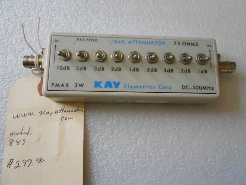 KAY ELEMETRICS ATTENUATOR 1/849 75 OHMS DC-500 MHZ PMAX 3W