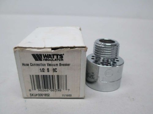 NEW WATTS 1/2 S 8C REGULATOR HOSE CONNECTION VACUUM BREAKER 1/2IN NPT D369436