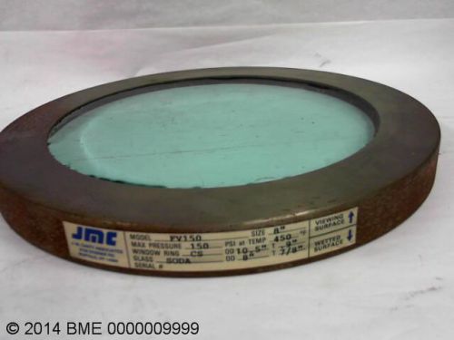 JMC FV150 SIGHT GLASS WINDOW RING CS - 8&#034; -