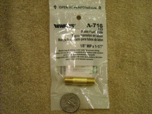 Watts AQ-716 brass pipe nipple 1/8&#034; MIP X 1 1/2&#034;