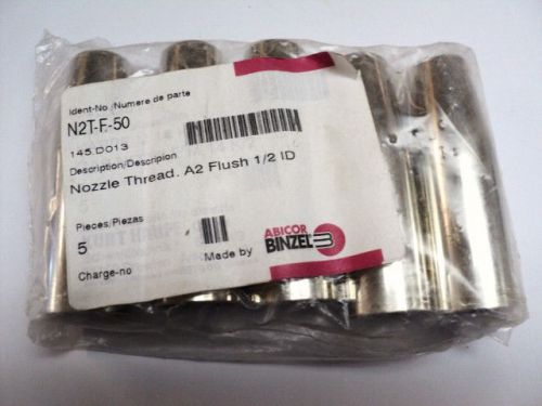 Abicor binzel n2t-f-50 mig welder nozzle threaded a2 flush 1/2 id 145.d013 qty 5 for sale