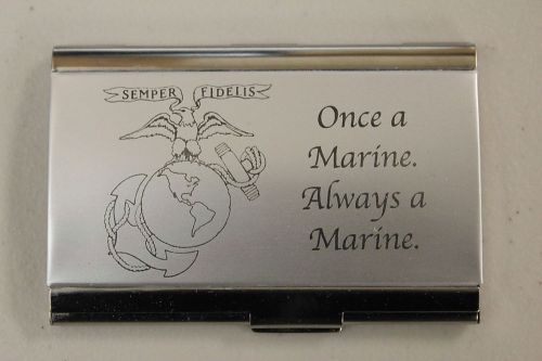 ONCE A MARINE ALWAYS A MARINE DESIGN BUSINESS CARD HOLDER NEW FITS 12 CARDS USMC