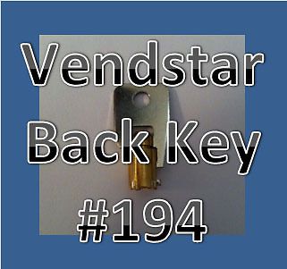 Vendstar 3000 4000 6000 Candy Machines Keys for Vending  #194 BACK KEY