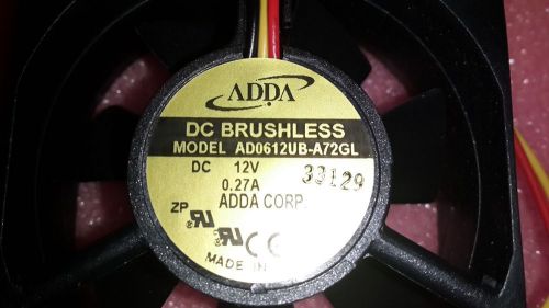 1unit ADDA AD0612UB-A72GL 60mm 12VDC 0.27A BRUSHLESS FAN, 3 WIRE Sam-BP31-00011A