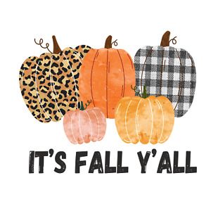 Sublimation Heat Transfer Halloween Thanksgiving Design3 Pumpkin It&#039;s Fall Yall