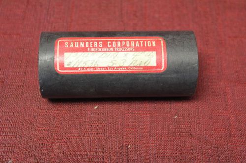 Saunders Corporation 11536 S-3 Fluorocarbon rod 1-3/4&#034; Dia x 4&#034; Length New
