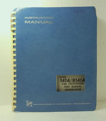 TEKTRONIX TYPE 141A/R141A PAL TELEVISION TEST SIGNAL GENERATOR MANUAL