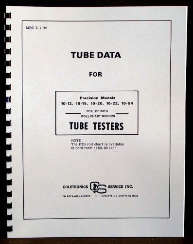 Precision Tube Test Data for 10-12 10-15 10-20 10-22 10-54 Tube Testers 2-1-1976