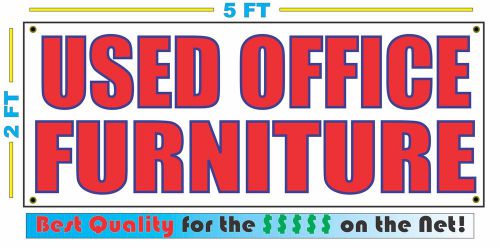 USED OFFICE FURNITURE Banner Sign NEW Larger Size Best Quality for The $$$
