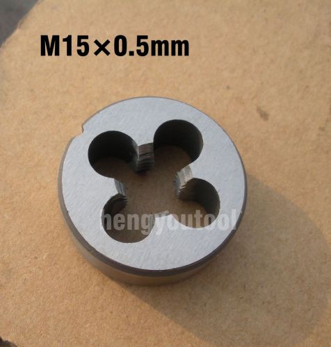 Lot 1pcs Metric Right Hand Die M15x0.5 mm Dies Threading Tools