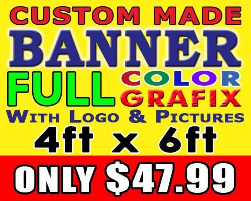 4ft x 6ft full color custom made banner for sale