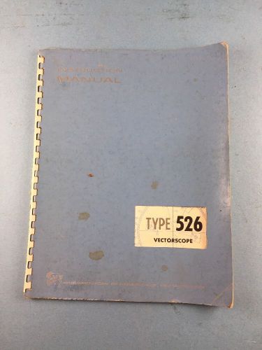 VINTAGE VECTORSCOPE TYPE 526 MANUAL BY TEKTRONIX