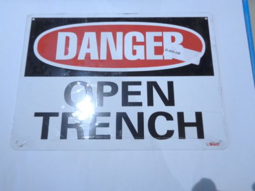 DANGER OPEN TRENCH Red , White, black &#034;Metal&#034; Warning SIGN 10&#034; x 14&#034;