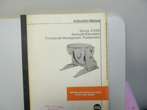 SCIENTIFIC ATLANTA  5300 SERIES POSITIONERS MANUAL/SCHEMATICS/PARTS LIST