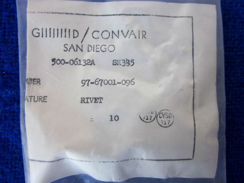 Aircraft  Airplane Fasteners Rivet - GD CONVAIR - SAN DIEGO Part # 97-67001-096