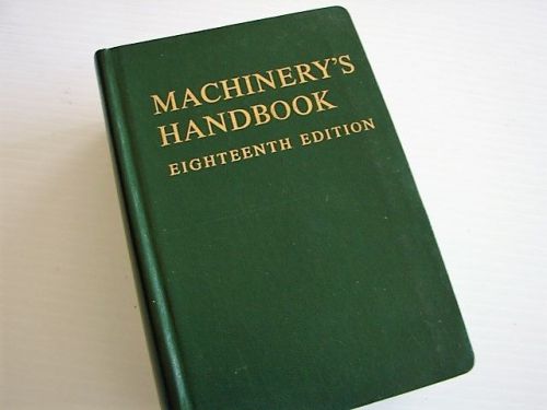 MACHINERY&#039;S HANDBOOK 18 ED.INDUSTRIAL PRESS