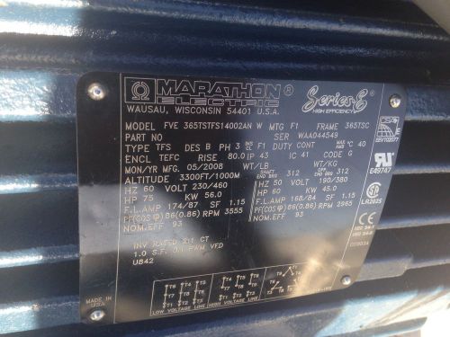 MARATHON MOTOR M/N: FVE 365TSTFS14002AN W  75/150HP  230/460 VOLT RPM:3555