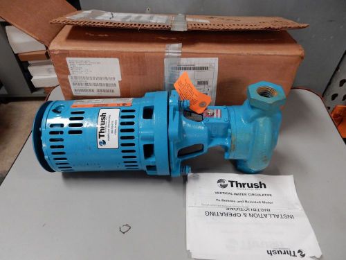 THRUSH CENTRIFUGAL VERTICAL WATER CIRCULATOR 14V-1&#034; SINGLE PHASE .25HP 115VOLTS