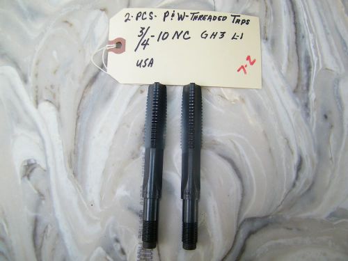 2-PCS- P &amp; W - THREADED TAPS-  3/4-10 NC - USA