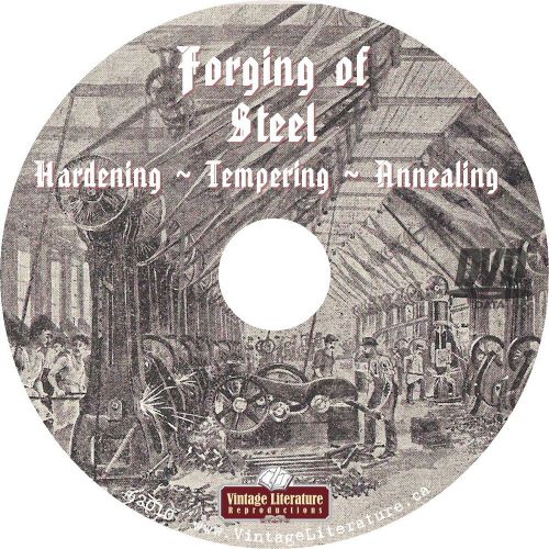 1911 forging of steel { vintage hardening tempering annealing book } on dvd for sale