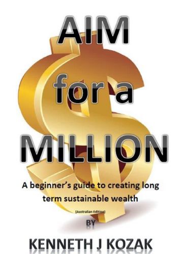 AIM for a MILLION DOLLARS by Kenneth J Kozak