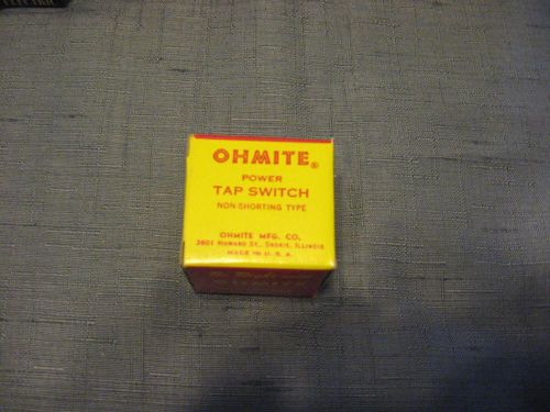 Ohmite 111-8 Power Tap Switch 10A 150V AC 8-Position  NEW OLD STOCK
