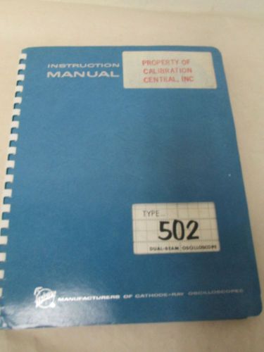 TEKTRONIX TYPE 502 DUAL-BEAM OSCILLOSCOPE INSTRUCTION MANUAL