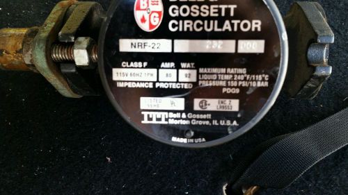 BELL &amp; GOSSETT CIRCULATOR PUMP  NRF-22