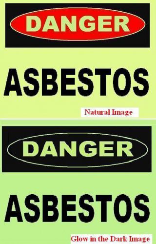 Glow in the dark  asbestos  plastic sign for sale