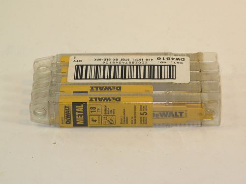 1 lot of 5 - Dewalt  4&#034; 18tpi metal blades 5 packs pt# DW4810 (#201)