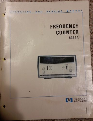 Hewlett Packard HP Frequency Counter 5383A Operating and Service Manual