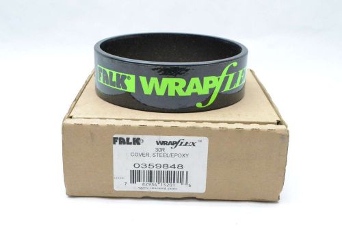 NEW FALK 0359848 30R WRAPFLEX STEEL/EPOXY COVER D412706