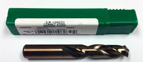 39/64&#034; COBALT S.M. LENGTH DRILL, 2-3/4&#034; LOF, 4-1/4&#034; OAL, PTD M40CO, 46039