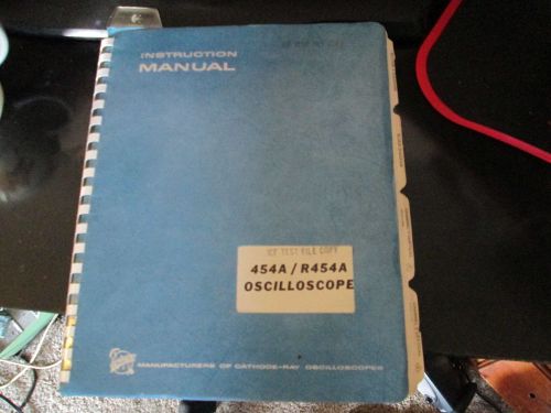 TEKTRONIX 454A / R454A OSCILLOSCOPE OPERATION AND SERVICE MANUAL